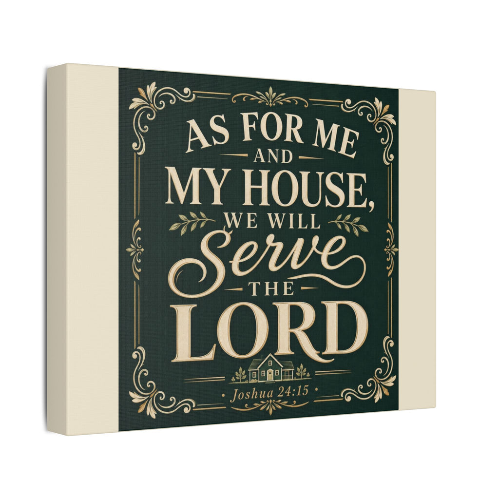 As For Me And My House, We Will Serve The Lord Canvas Wall Art