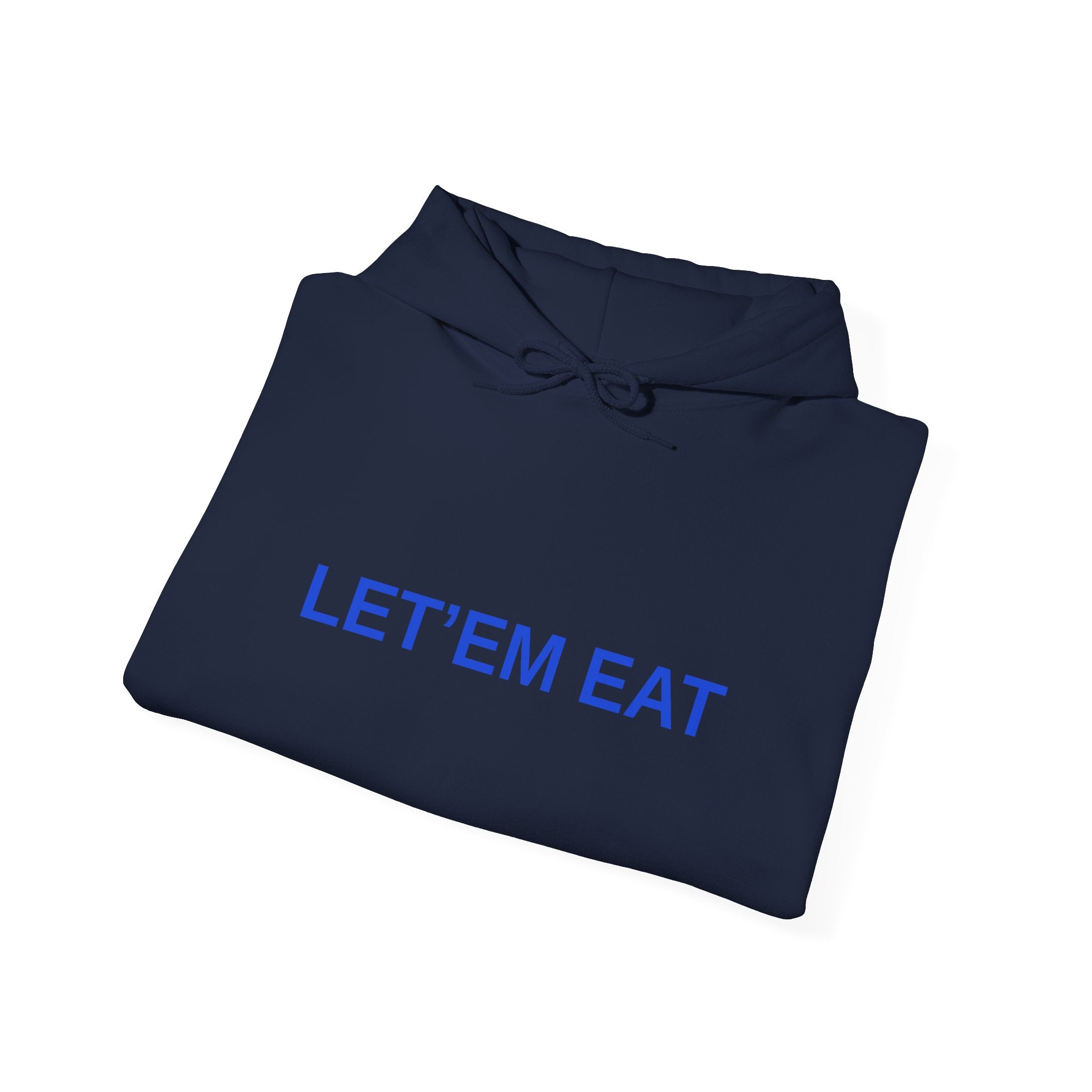 Copy of LET'EM EAT, Unisex Hoodies