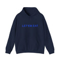 Copy of LET'EM EAT, Unisex Hoodies
