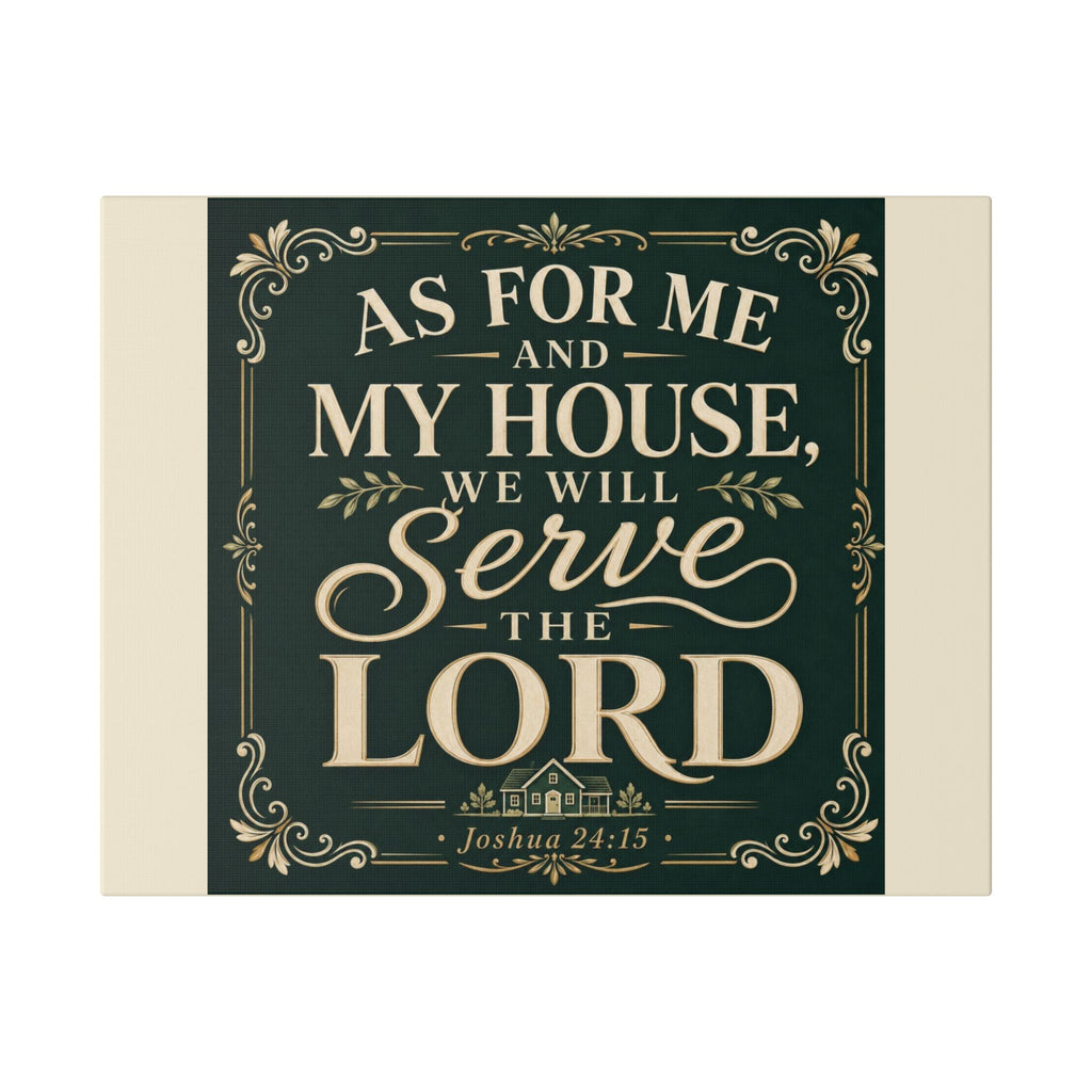 As For Me And My House, We Will Serve The Lord Canvas Wall Art